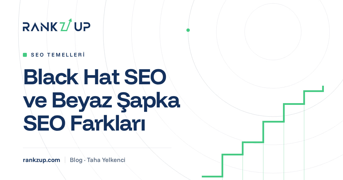 Black Hat SEO ve Beyaz Şapka SEO Farkları yazısının kapak görseli