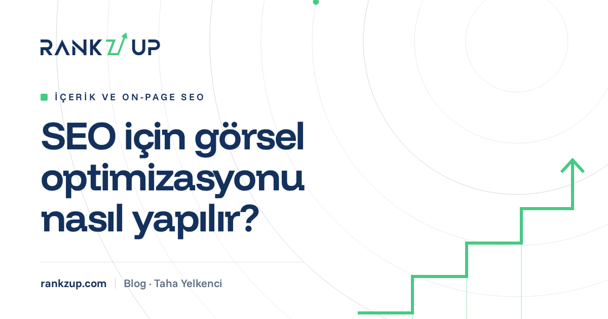 SEO için görsel optimizasyonu nasıl yapılır? yazısının kapak görseli